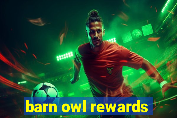 barn owl rewards