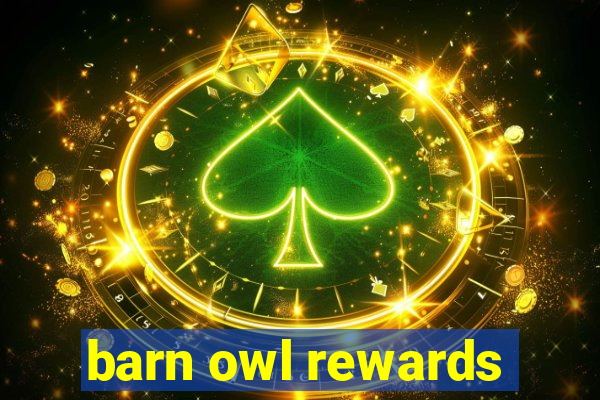 barn owl rewards