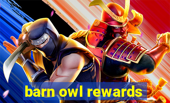 barn owl rewards