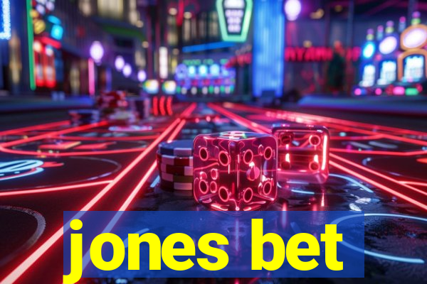 jones bet