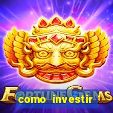 como investir grandes fortunas