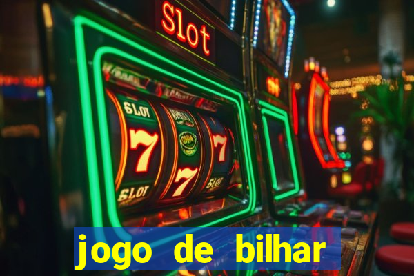 jogo de bilhar valendo dinheiro