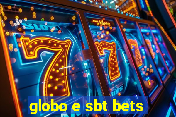 globo e sbt bets