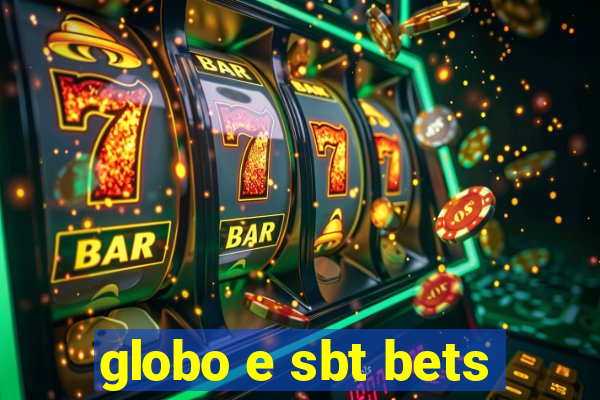 globo e sbt bets