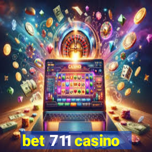 bet 711 casino