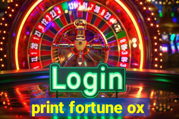 print fortune ox