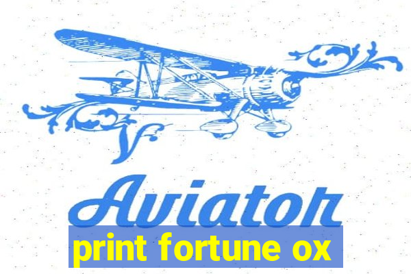 print fortune ox