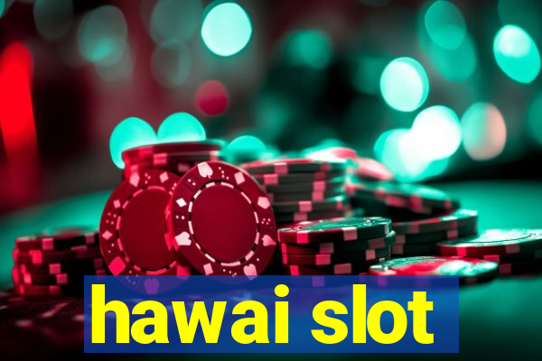 hawai slot