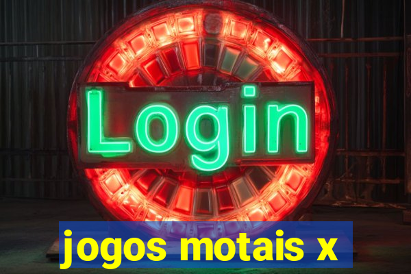 jogos motais x