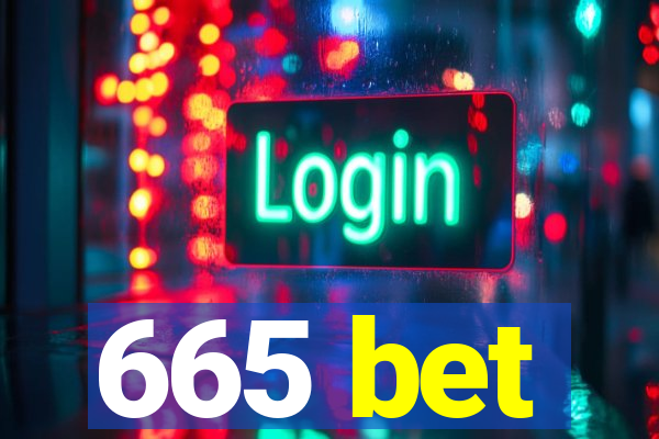 665 bet