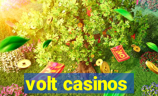 volt casinos