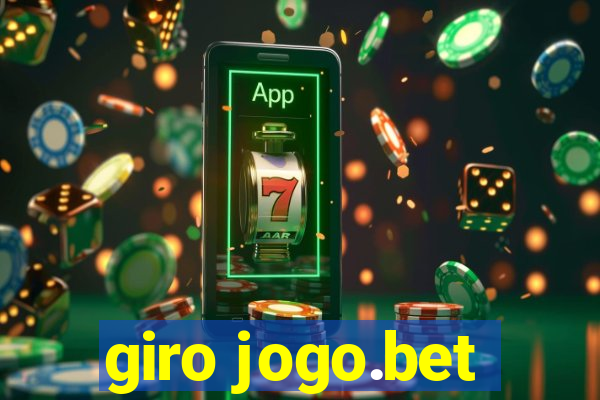 giro jogo.bet