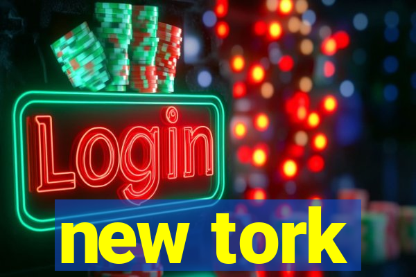 new tork