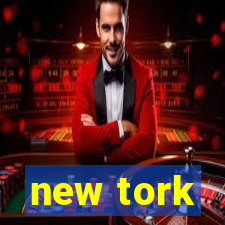 new tork