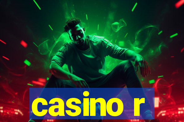 casino r