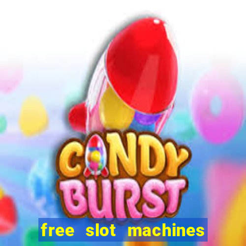 free slot machines to play