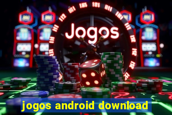 jogos android download