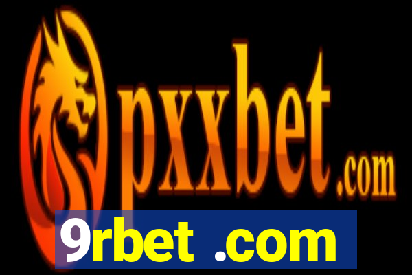 9rbet .com