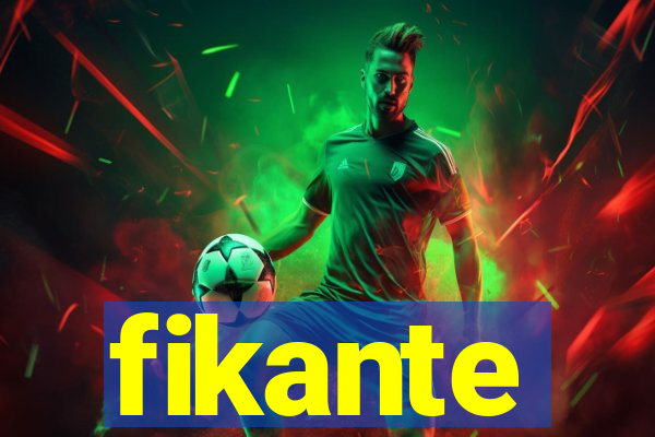 fikante