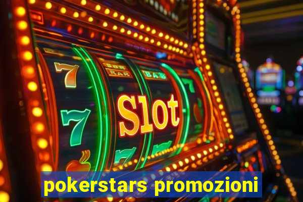 pokerstars promozioni