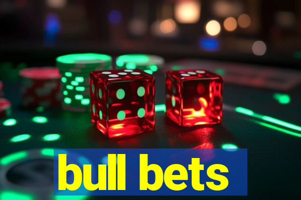 bull bets