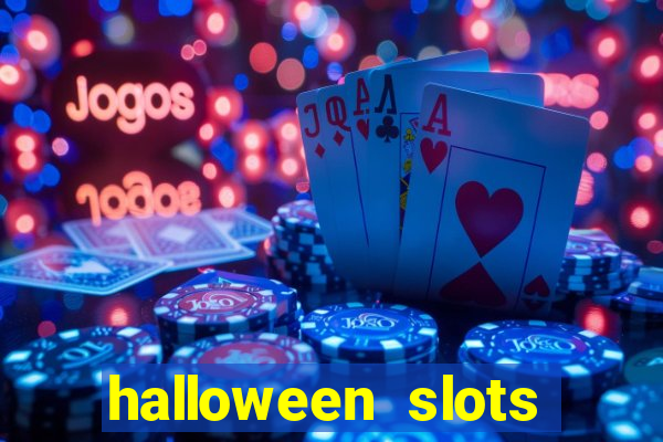 halloween slots ca?a níquel