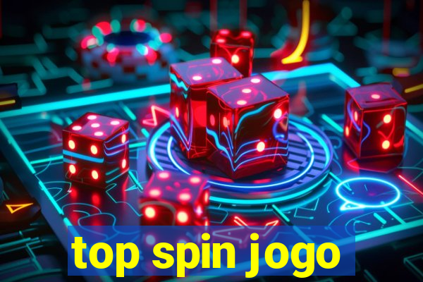 top spin jogo