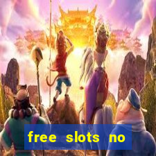 free slots no download 777