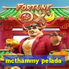 mcthammy pelada