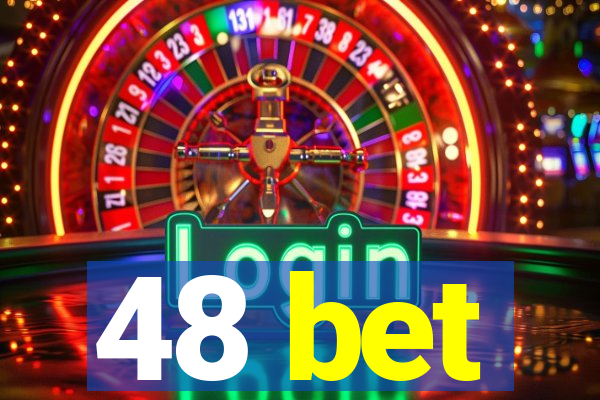 48 bet