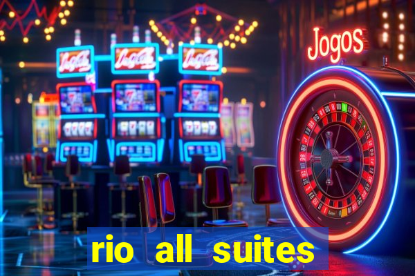 rio all suites hotel casino