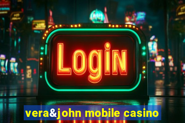 vera&john mobile casino