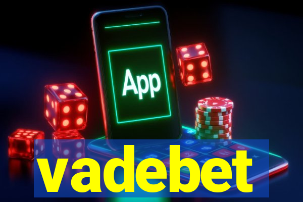 vadebet