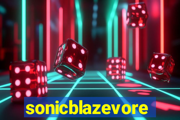 sonicblazevore