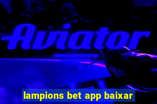 lampions bet app baixar