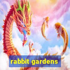 rabbit gardens