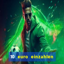 10 euro einzahlen casino bonus