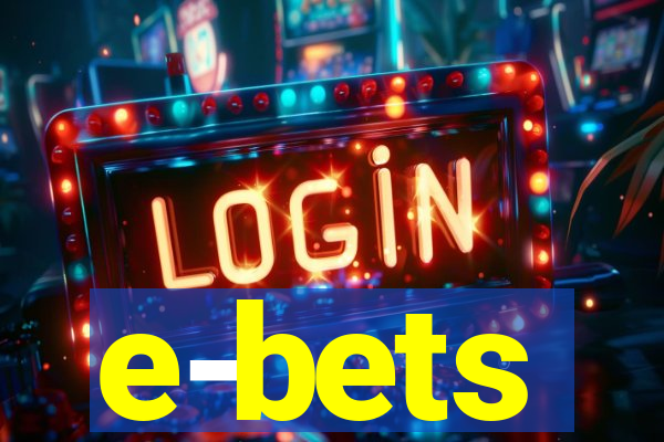 e-bets