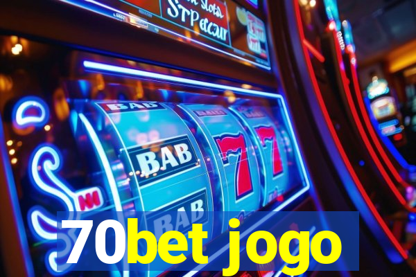 70bet jogo