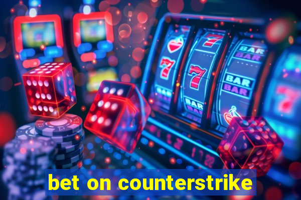 bet on counterstrike