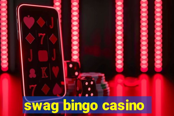 swag bingo casino