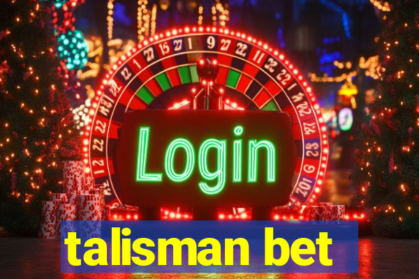 talisman bet