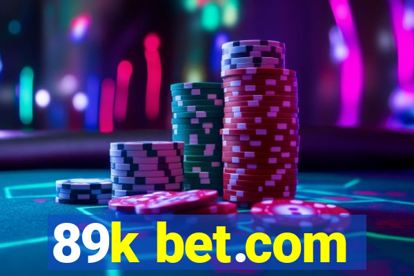 89k bet.com