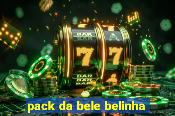 pack da bele belinha