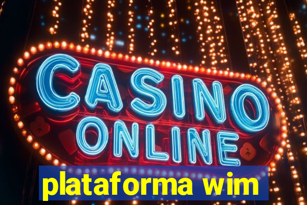 plataforma wim