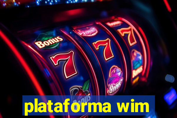 plataforma wim