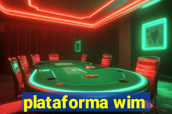 plataforma wim