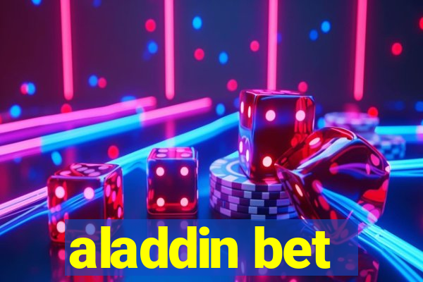 aladdin bet