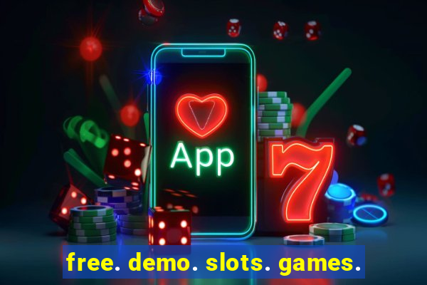 free. demo. slots. games.