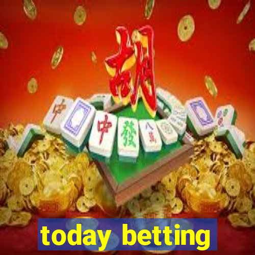 today betting